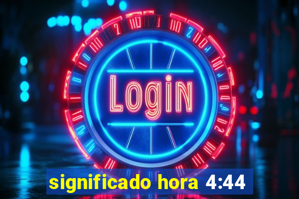 significado hora 4:44